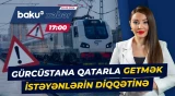 Azərbaycan və Gürcüstan arasında qatarla gediş-gəlişə icazə verildi - Baku TV CANLI