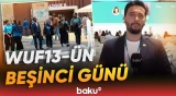 Ümumdünya Şəhərsalma Forumunun 13-cü Sessiyasının 5-ci günü öz işinə başladı - Baku TV