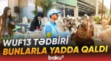 Şəhərsalma forumu maraqlı məqamlarla tarixə keçdi - Baku TV