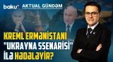 Paşinyanın Qərb kursu Kremlin qəzəbini artırır: yeni qarşıdurma yaxınlaşır? - AKTUAL GÜNDƏM