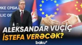 "Müddət sona yaxınlaşır" | Serbiya Prezidenti istefa verməsinin mümkünlüyünü bildirdi - Baku TV