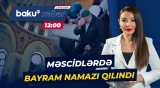 Azərbaycanda Qurban bayramı qeyd edilir - Baku TV CANLI