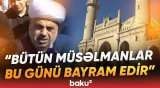 Allahşükür Paşazadə Azərbaycan xalqını təbrik etdi - Baku TV