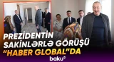 "Haber Global" İlham Əliyevin Şuşada sakinlərlə görüşü barədə süjet yayımladı - Baku TV