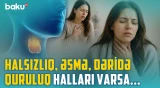 İnsanlar qalxanabənzər vəz xəstəliklərində ən çox hansı səhvləri edir? - BAKU MED