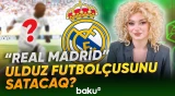 "Real Madrid" bu futbolçusu ilə müqavilədə sərt mövqeyə keçdi - Baku TV