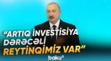 Ehtiyatlarımız xarici borcumuzu 18 dəfədən çox üstələyir | İlham Əliyev - Baku TV