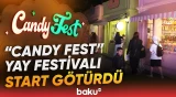 Bakı Bulvarında “Candy Fest” yay festivalı başladı - Baku TV