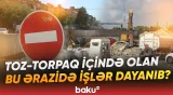 Köhnə Keşlə bazarının söküldüyü ərazi toza büründü | AAYDA-dan açıqlama - Baku TV