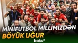 Azərbaycan millisi AÇ-nin finalında Ukrayna ilə qarşılaşacaq - Baku TV