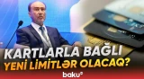 Bank kartları ilə bağlı yeni qaydalar gündəmdə | Nələr dəyişəcək? - Baku TV