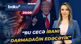 Vaşinqton və Tehran yenidən qarşı-qarşıya | Tramp İranı hədələdi - ANA XƏBƏR