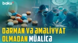 Ağrısız müalicə üsulu | Bu metod hansı xəstəliklərdə effektivdir? - BAKU MED