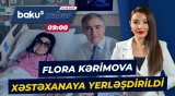 Xalq artisti Flora Kərimovanın səhhəti ilə bağlı son vəziyyət - Baku TV CANLI