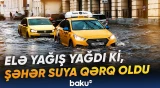 Moskvada güclü leysan yağışları ciddi fəsadlar törətdi - Baku TV
