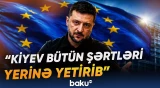 Zelenski Ukraynanın Aİ-yə üzvlük prosesindəki son vəziyyəti açıqladı - Baku TV