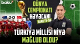 90 dəqiqəlik kabus: Məğlubiyyətin günahkarı kimdir?