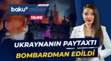 Rusiyadan Kiyevə şiddətli hava hücumu | Ölən və yaralananlar var - Baku TV CANLI