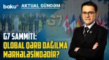 ABŞ və Avropa arasında gizli savaş: G7-də hansı qərarlar veriləcək? - AKTUAL GÜNDƏM