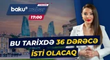 Dövlət Xidmətindən sakinlərə hava barədə xəbərdarlıq - Baku TV CANLI