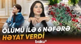 “Donor olacağımı bilsəm...” - Məryəmin ölümündən sonra yayılan xəbər hamını təsirləndirdi - Baku TV