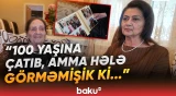 "Uşaqlarımı elə tərbiyə etmişəm ki..." | Ömrünü şagirdlərinə həsr edən 100 yaşlı sakin - Baku TV