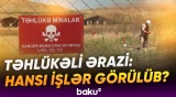 “Bura mina və partlamamış hərbi sursatlarla çirklənmiş ərazidir” | Füzulidə mediatur - Baku TV
