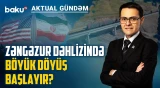 ABŞ Zəngəzuru açır, İran qarşısını kəsməyə çalışır? - AKTUAL GÜNDƏM