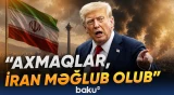 İran mənim dünyaya gəlməyimə qədər 47 il cəzasız qalıb | Donald Tramp - Baku TV