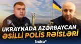 Ukrayna hüquq-mühafizə orqanlarında çalışan həmyerlilərimizin uğur hekayəsi - Baku TV