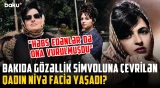 Məmur ona görə ailəsini dağıtdı | Nərgiz Xəlilova Bakı meri ilə gizli eşq yaşayıb? - AYDIN TARİX