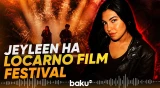 Молодая азербайджанская певица Jeyleen выступит на кинофестивале в Локарно - Baku TV | RU