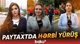 Bakıda Silahlı Qüvvələr Günündə hərbçilərin yürüşü keçirilir - Baku TV