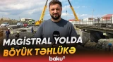 Bakı-Qazax yolunda baş verən çökmə niyə təmir olunmur? - Əməkdaşımız hadisə yerində - Baku TV