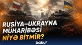 Müharibələrin arxasında hansı maraqlar dayanır? | Rusiya-Ukrayna arasında sülh niyə gecikir?