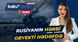 Ukrayna Rusiyanın müdafiə sənayesini niyə hədəfə alır? - Baku TV CANLI