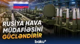 Rusiya hava hücumundan müdafiə sistemlərinin istehsalını əhəmiyyətli dərəcədə artıracaq - Baku TV