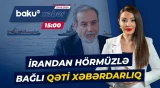 Əraqçinin Hörmüz açıqlaması vəziyyəti daha da gərginləşdirəcək? - Baku TV CANLI