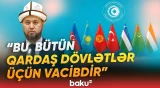TDT ölkələrinin dini rəhbərləri Şuşada bir araya gəldi - Baku TV