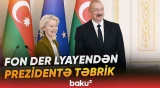 Ursula Fon der Lyayen sülh sazişinin paraflanmasına görə Prezident İlham Əliyevi təbrik edib