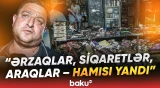 "55-60 min ziyan dəyib" | Dəhşətli anlar | Mağaza niyə yanıb kül oldu? - Baku TV