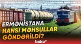 Ermənistana növbəti tədarük | Azərbaycan vasitəsilə nələr yollanıldı? - Baku TV