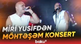 Miri Yusif canlı ifaları və unudulmaz şousu ilə səhnəni titrətdi - Baku TV