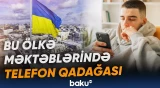 Avropanın daha bir ölkəsi də orta məktəblərdə telefon istifadəsini məhdudlaşdırır - Baku TV