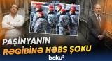 Ermənistanda sensasiyalı proses | "Çiçəklənən Ermənistan"ın lideri barədə qərar verildi - Baku TV