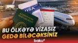 Azərbaycan daha bir ölkə ilə vizasız rejimə keçid edir - Baku TV