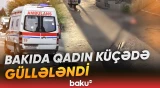 Kişi keçmiş arvadını küçədə güllələdi | "Şamaxinka"da dəhşətli hadisə - Baku TV