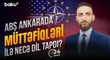 Qərb Rusiyaya qarşı vahid cəbhədə birləşir | Türkiyə görüşünün pərdəarxası məqamları - 24 SAAT