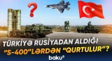 Ankaranın məxfi planı üzə çıxdı? - “S-400”lərin aqibəti gündəmə yenidən düşdü - Baku TV