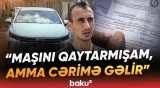 Vətəndaş bir vaxtlar icarəyə götürdüyü avtomobilə görə niyə işə düşdü? - Baku TV